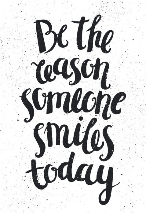 Bild Typografie schwarz-weiße Aufschrift über ein Lächeln