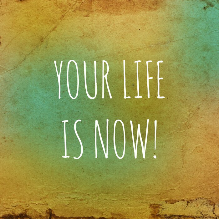 Bild Typografisches Zitat Das Leben ist jetzt