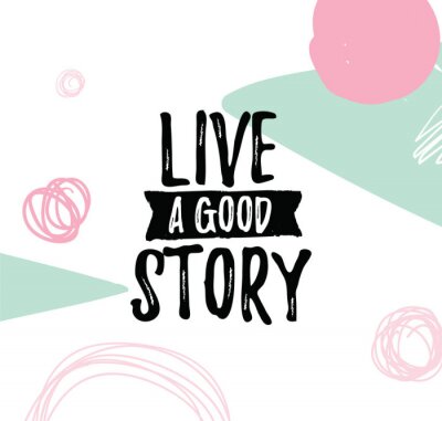 Heitere bunte Aufschrift über ein gutes Leben