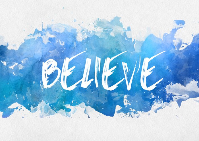 Fototapete Künstlerische Beschriftung glauben Sie auf blauem Hintergrund