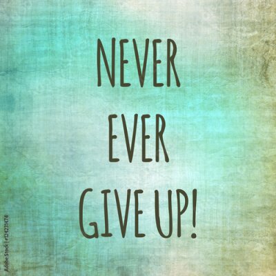 Poster Beliebte Motivation - nicht aufgeben