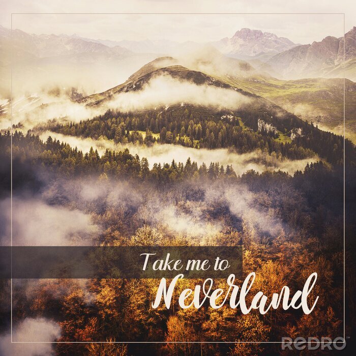 Poster Berglandschaft mit Aufschrift über Neverland