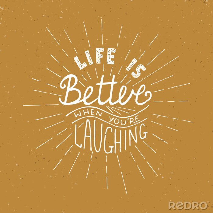 Poster Card with hand drawn typography design element for greeting cards, posters and print. Life is better when you're laughing on vintage background