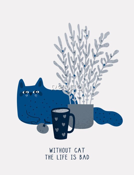Poster Das Leben ohne Katze ist traurig