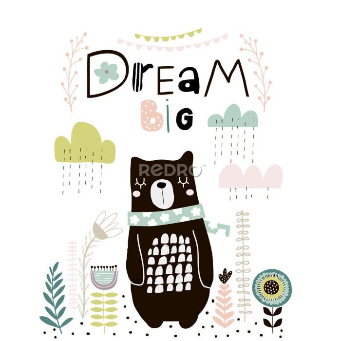 Poster Dream Big lettering. Cute cartoon bear in scarf with clouds and lowers in scandinavian style. Childish print for nursery, kids apparel,poster, postcard. Vector Illustration