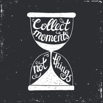 Poster Hand gezeichnete Typografie Plakat. Conceptual handgeschriebenen Phrase Collect Momente nicht things.T T-Shirt Hand geschrieben kalligraphischen Design. Inspirierend Vektor-Typografie.