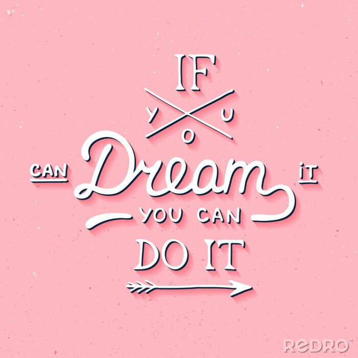 Poster If you can dream it you can do it in vintage style on pink background