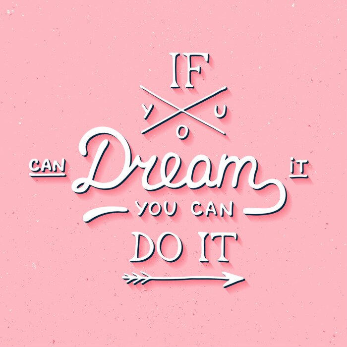 Poster If you can dream it you can do it in vintage style on pink background