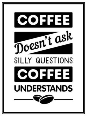 Poster Inschrift über Kaffee