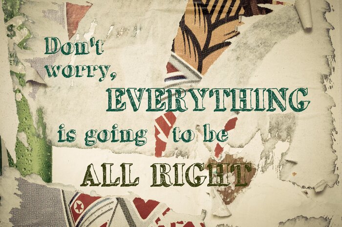Poster Inspirational message - Don't Worry, Everything is going to be All Right