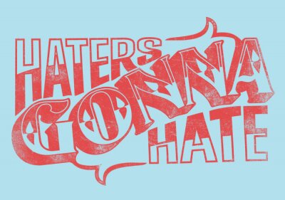 Poster Slogan über Hasser