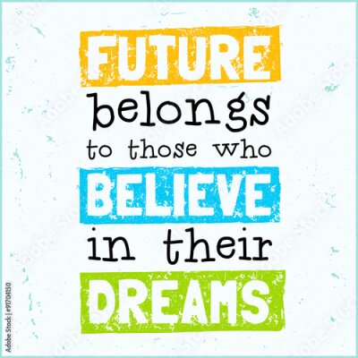 Poster Typografie mit einem motivierenden Slogan über die Zukunft