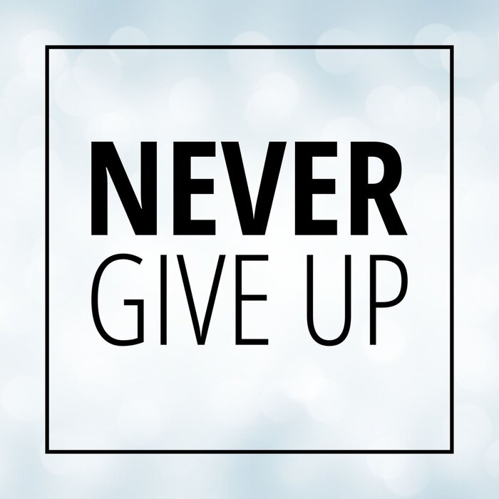 Poster Typografischer Slogan Nicht aufgeben