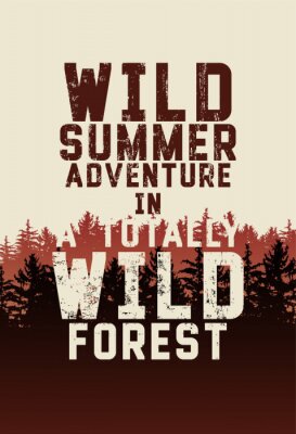 Poster Wild Forest und Öko-Tourismus-Satz typografischen Vintage Grunge-Stil Poster mit Tannen Landschaft. Abbildung.