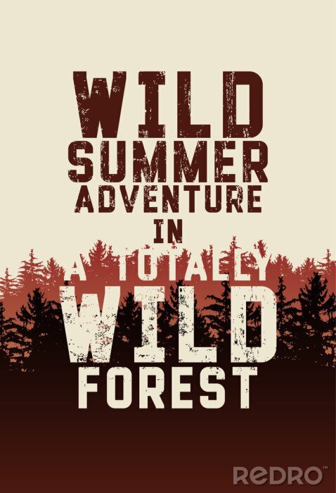 Poster Wild Forest und Öko-Tourismus-Satz typografischen Vintage Grunge-Stil Poster mit Tannen Landschaft. Abbildung.