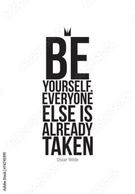 Poster Der Slogan „Sei du selbst, alle anderen sind schon vergeben“
