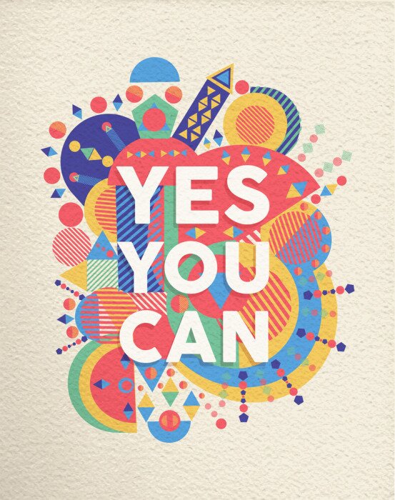 Poster Eine farbenfrohe Collage mit dem Slogan „Yes You Can“.