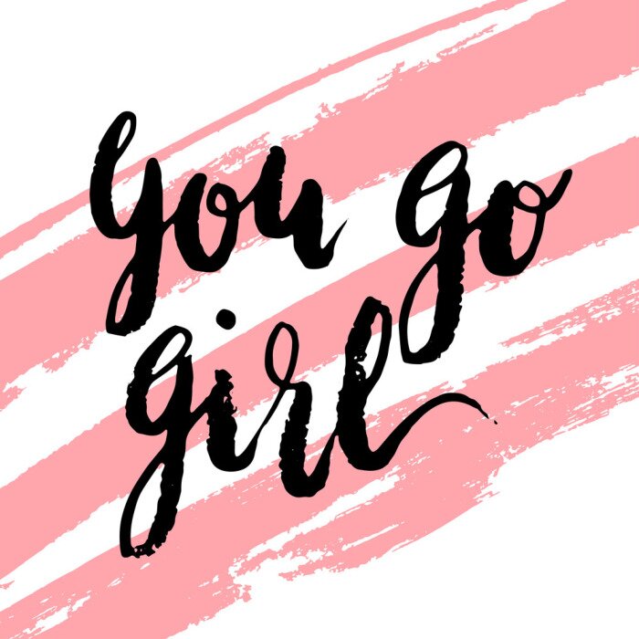 Poster You go girl greeting card with handwritten lettering dry brush stroke background.