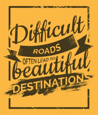 Sticker Difficult Roads often lead to beautiful Destinations