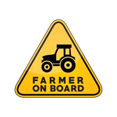 Sticker Farmer on board yellow car window warning sign