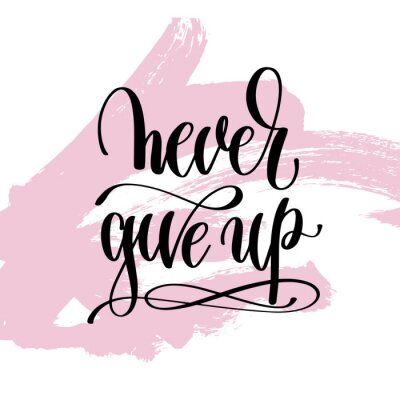 Sticker Gib niemals auf, handgeschriebene Beschriftung positives Zitat