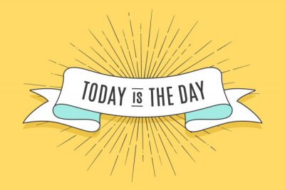 Sticker Modisches Band der Weinlese mit Text heute ist der Tag und lineare Zeichnung von Sonnenstrahlen. Bunte alte Fahne mit Band, von Hand gezeichnetes Element für Design - Fahnen, Poster, Gutscheine. Vekto