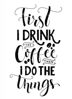 Sticker Motivierende Aufschrift zum Thema Kaffee