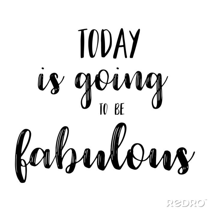 Sticker Slogan über den heutigen Tag