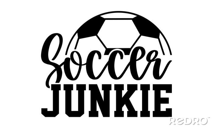 Sticker Soccer junkie - Soccer t shirts design, Hand drawn lettering phrase, Calligraphy t shirt design, Isolated on white background, svg Files for Cutting Cricut and Silhouette, EPS 10