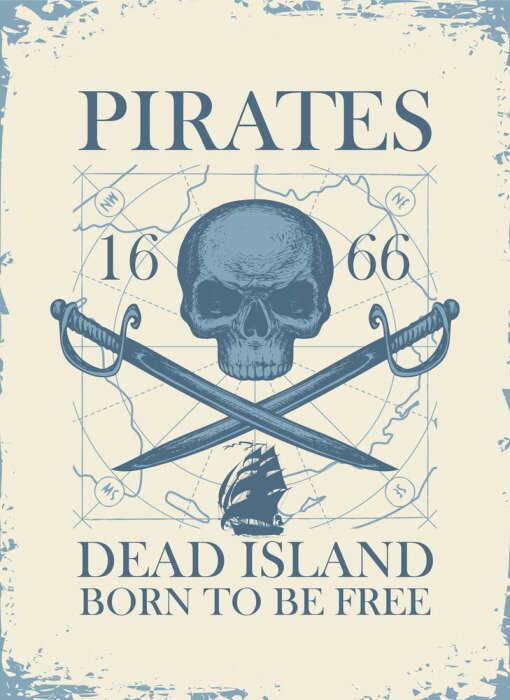 Sticker Vector banner with skull, crossed sabers, old map and the words Pirates Dead Island, Born to be free. Illustration on the theme of travel, military adventure and battles on the old paper background