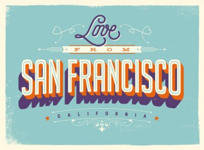 Sticker Vintage-Stil Touristische Grußkarte mit Textur-Effekte - Liebe aus San Francisco, Kalifornien - Vektor EPS10.