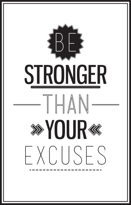 Tapete Die Inschrift: Sei stärker als deine Ausreden.